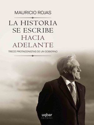 cover image of La historia se escribe hacia adelante